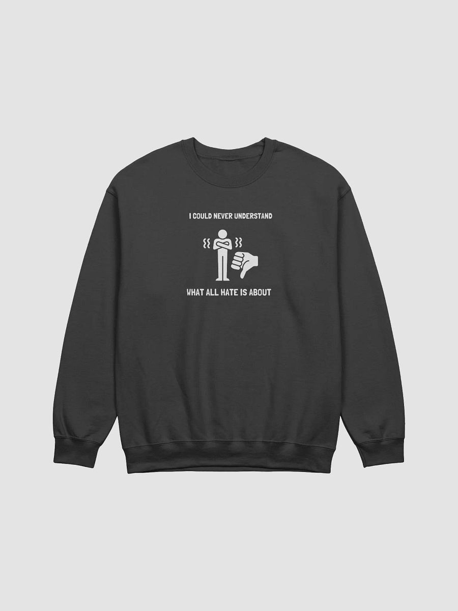 I CAN NEVER UNDERTSAND WHAT THE HATE IS ABOUT product image (1)