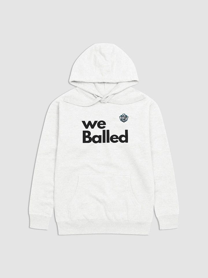 We Balled Unisex Hoodie White product image (1)