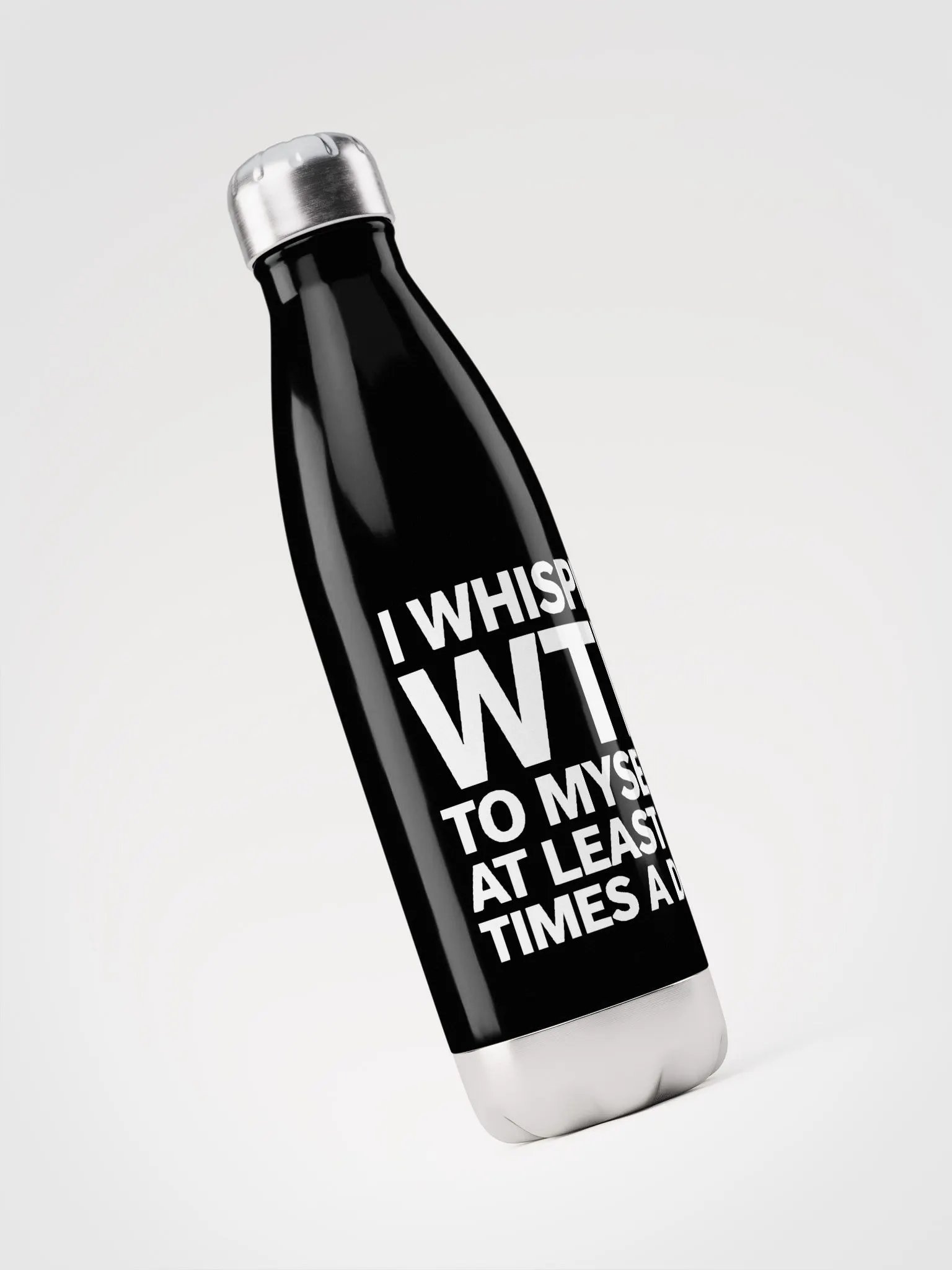 I Whisper Wtf to Myself At Least 20 Times A Day product image (3)