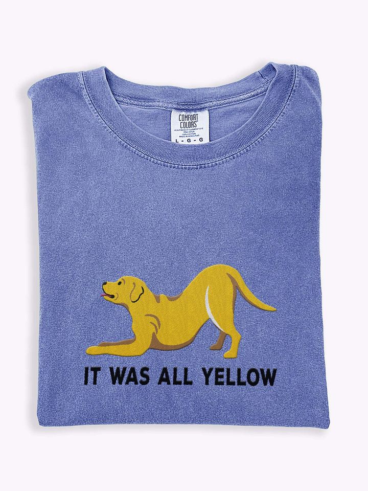 It Was All Yellow T-Shirt(Embroidered) of a Labrador Retriever(Yellow) product image (1)