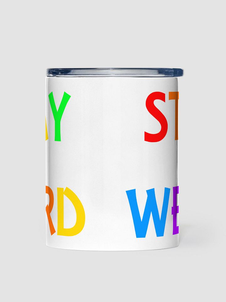 Stay Weird Rainbow - Stainless Steel Tumbler product image (1)