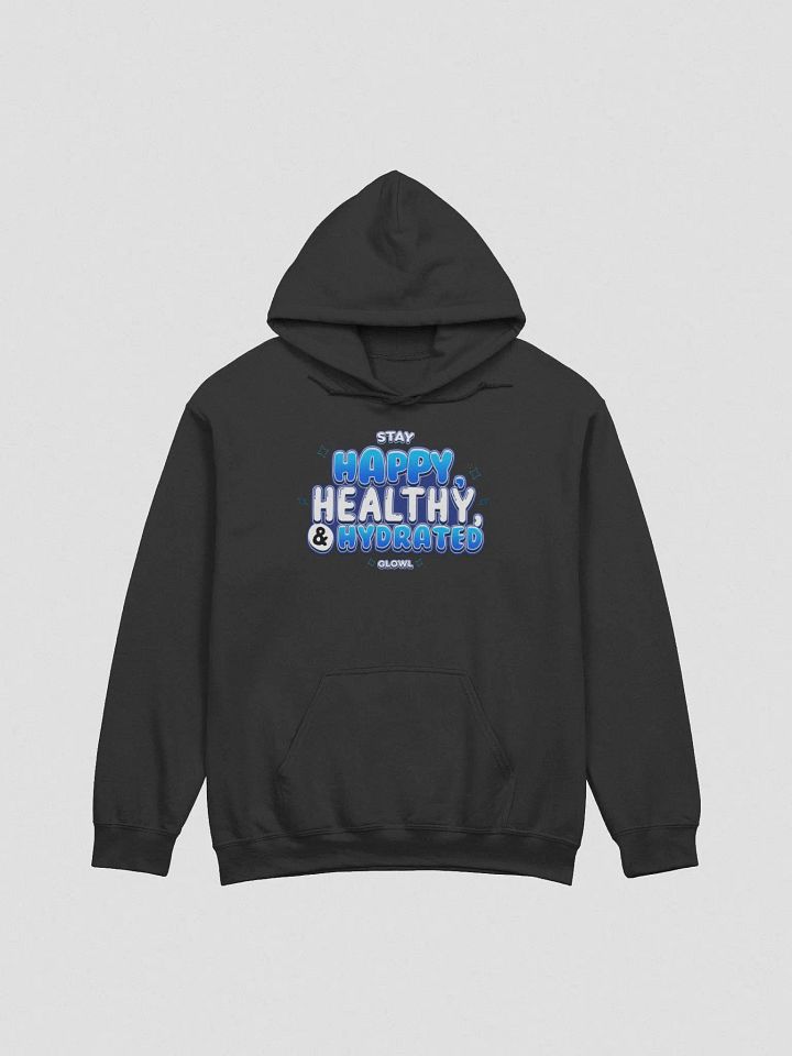 Happy, Healthy & Hydrated (Hoodie) product image (3)