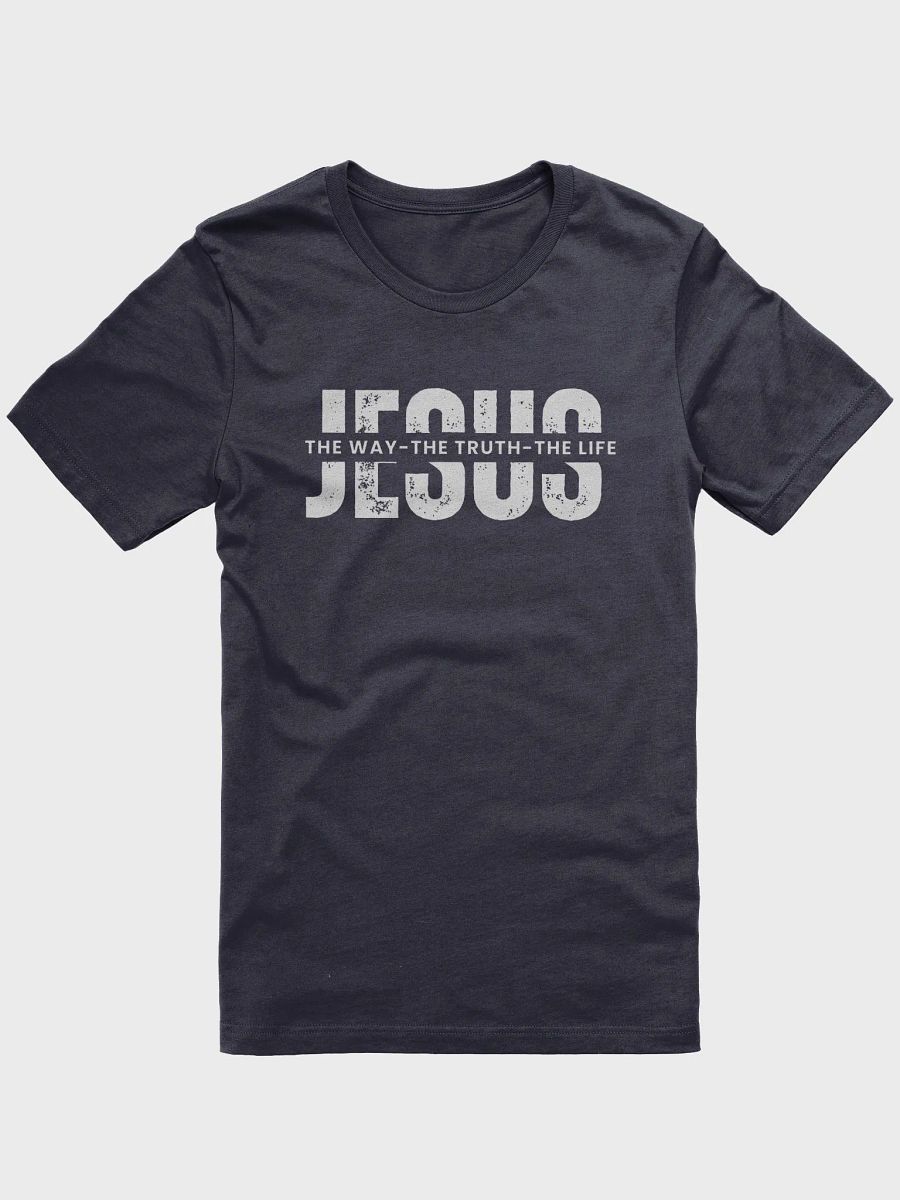 Jesus the way, the truth and the life (Unisex Tee) product image (4)