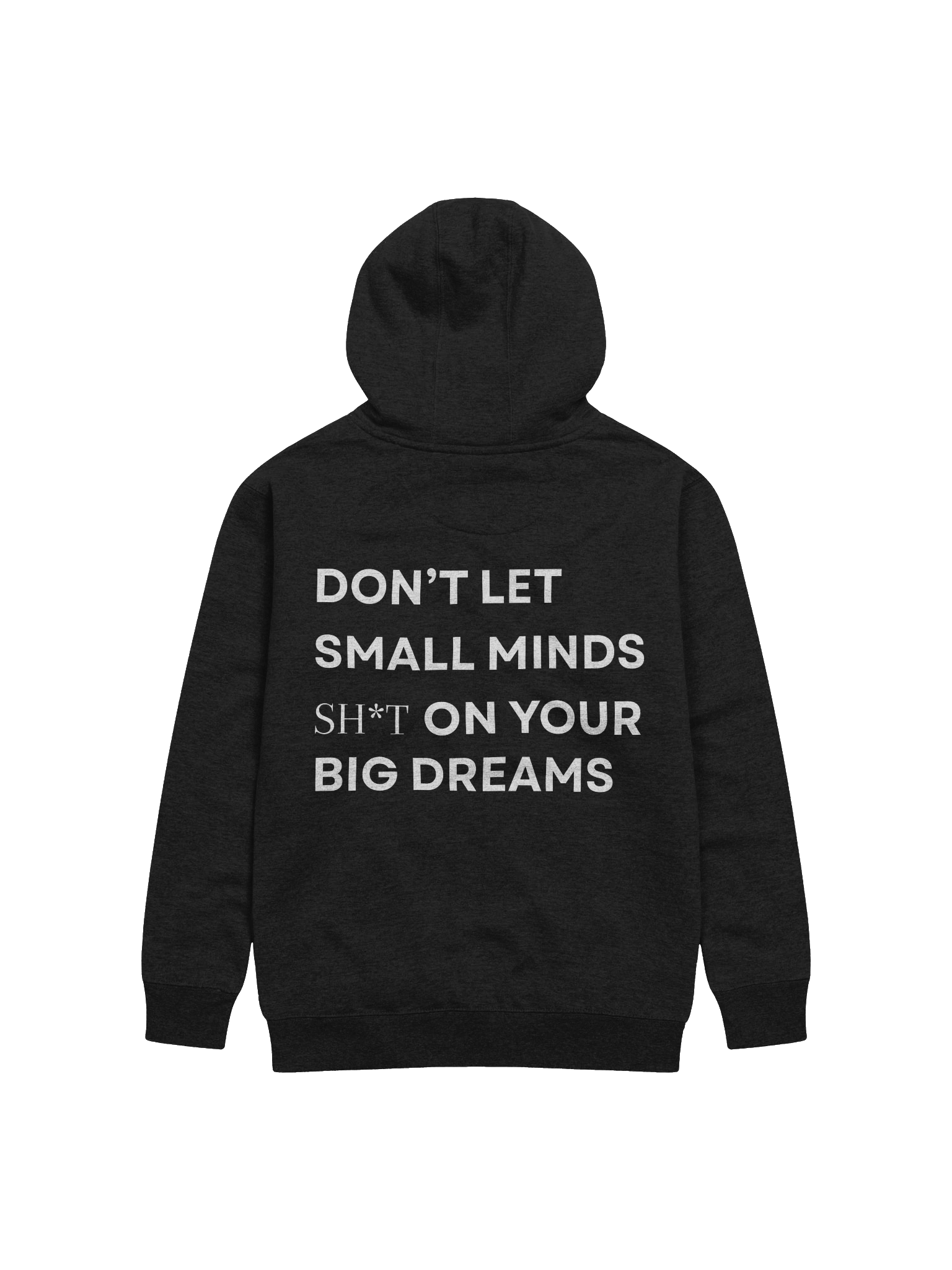 Don't let small minds sh*t on your big dreams product image (3)