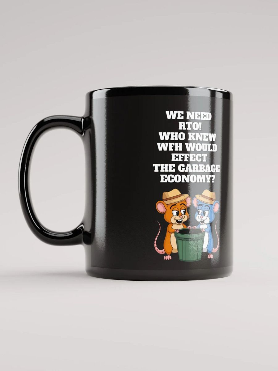 Who Knew WFH Would Effect The Gargabe Economy? Black Coffee Mug product image (3)