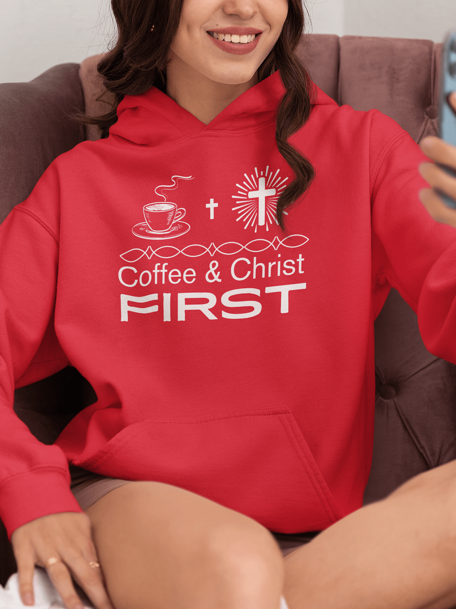 Coffee & Christ First Christian Faith Gildan Hoodie product image (1)