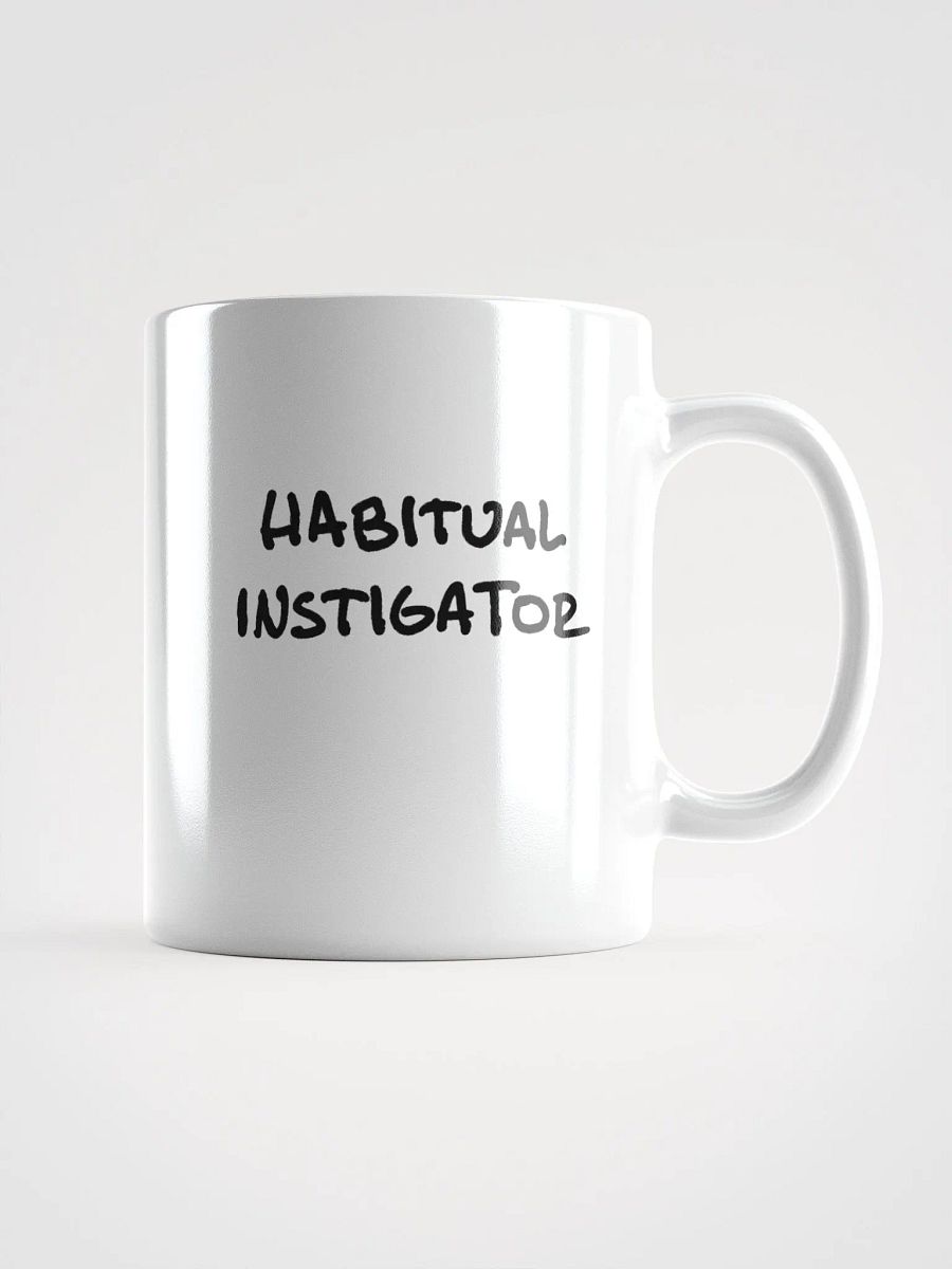 Habitual Instigator Ceramic Mug product image (1)