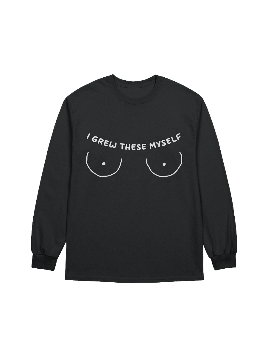 I Grew These Myself Long Sleeve Tee product image (1)