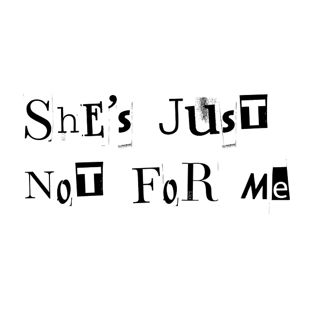 She's Just Not For Me Collection