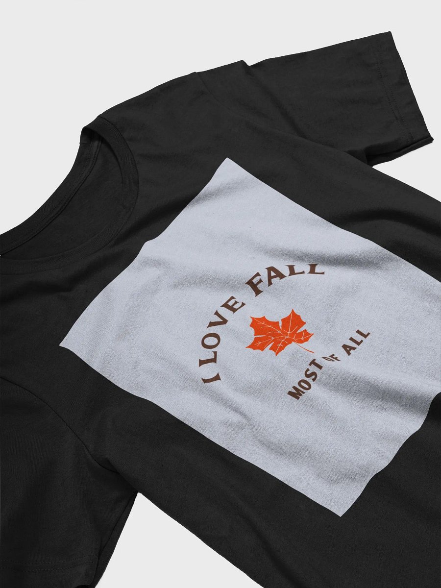 I Love Fall Most Of All TShirt product image (3)