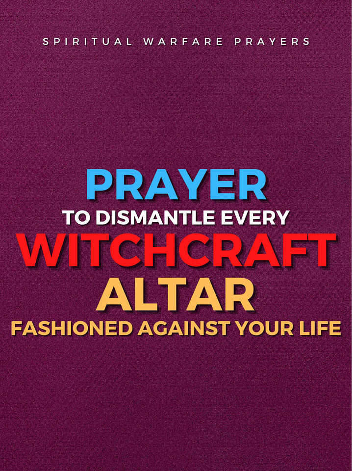 Prayer To Dismantle Witchcraft Altars product image (1)