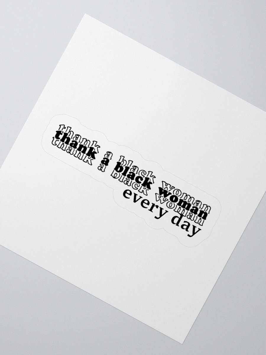 Thank A Black Woman | Vinyl Sticker product image (6)