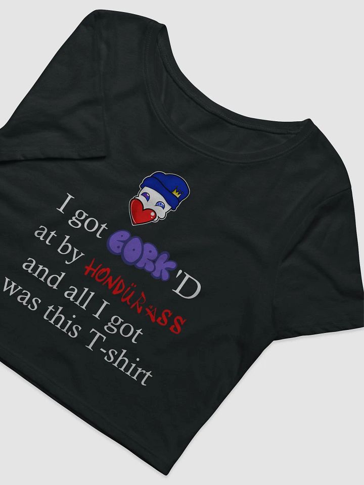 I GOT BORK'D Shirt Cropped product image (2)