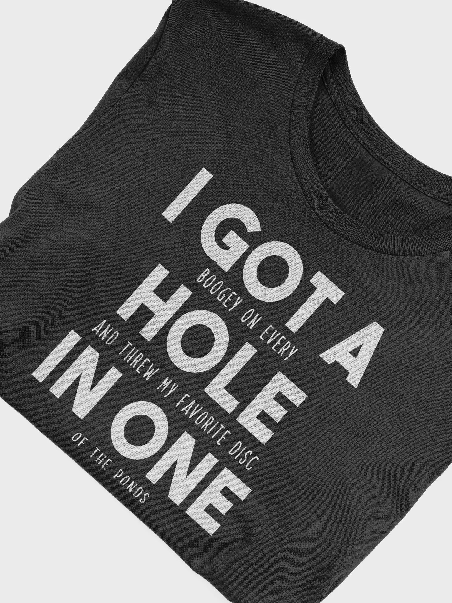 I got a hole in one - t shirt product image (28)