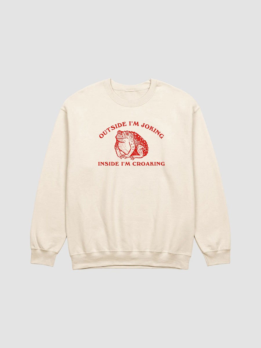 Outside I'm joking inside I'm croaking Crewneck product image (1)