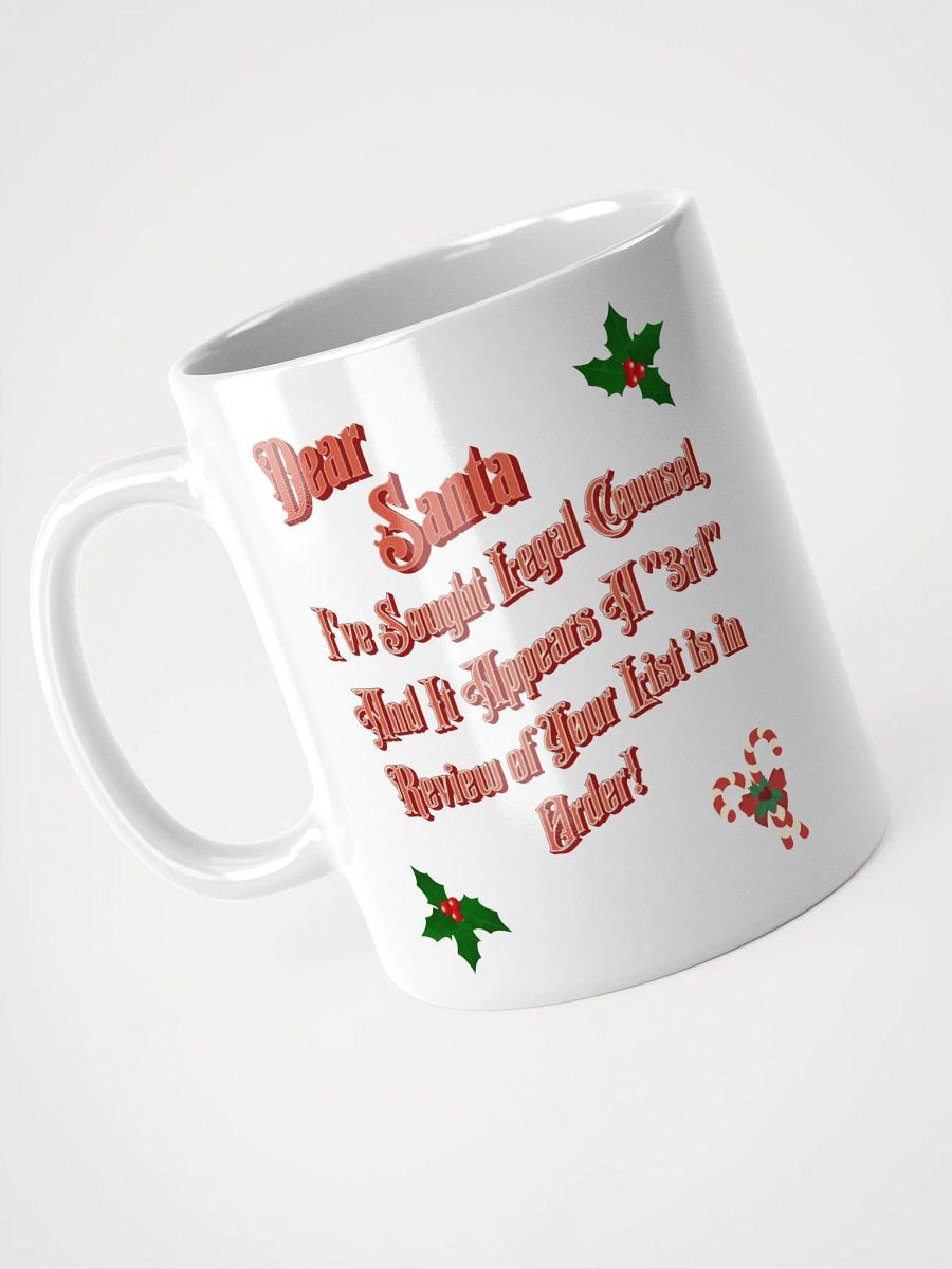 Dear Santa, I Sought Legal Counsel Mug product image (8)