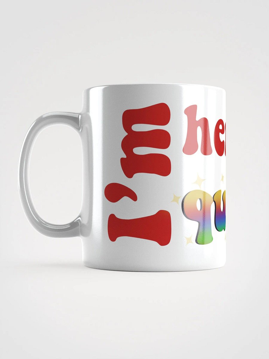 I'm Here and Queer Mug product image (18)