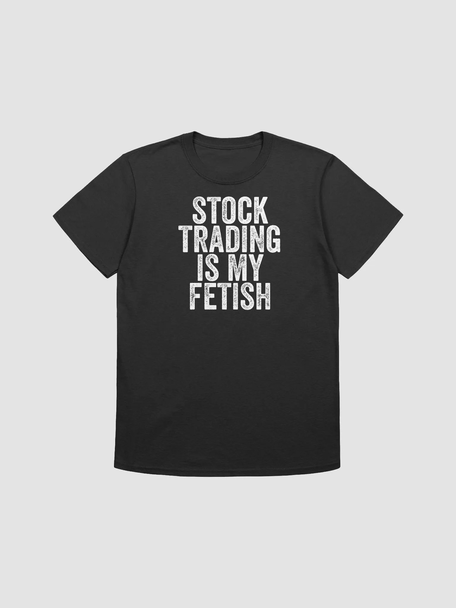 Stock trading is my fetish Shirt product image (1)