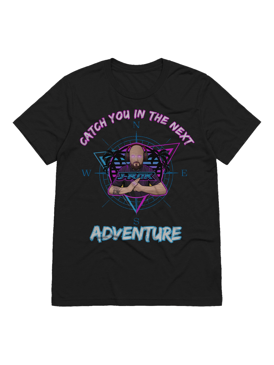 Large "Catch you in the Next Adventure" logo FRONT product image (1)