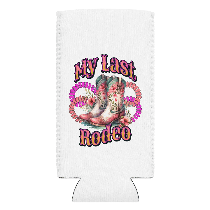 My Last Rodeo Floral Cowboy Boots Can Cooler product image (2)