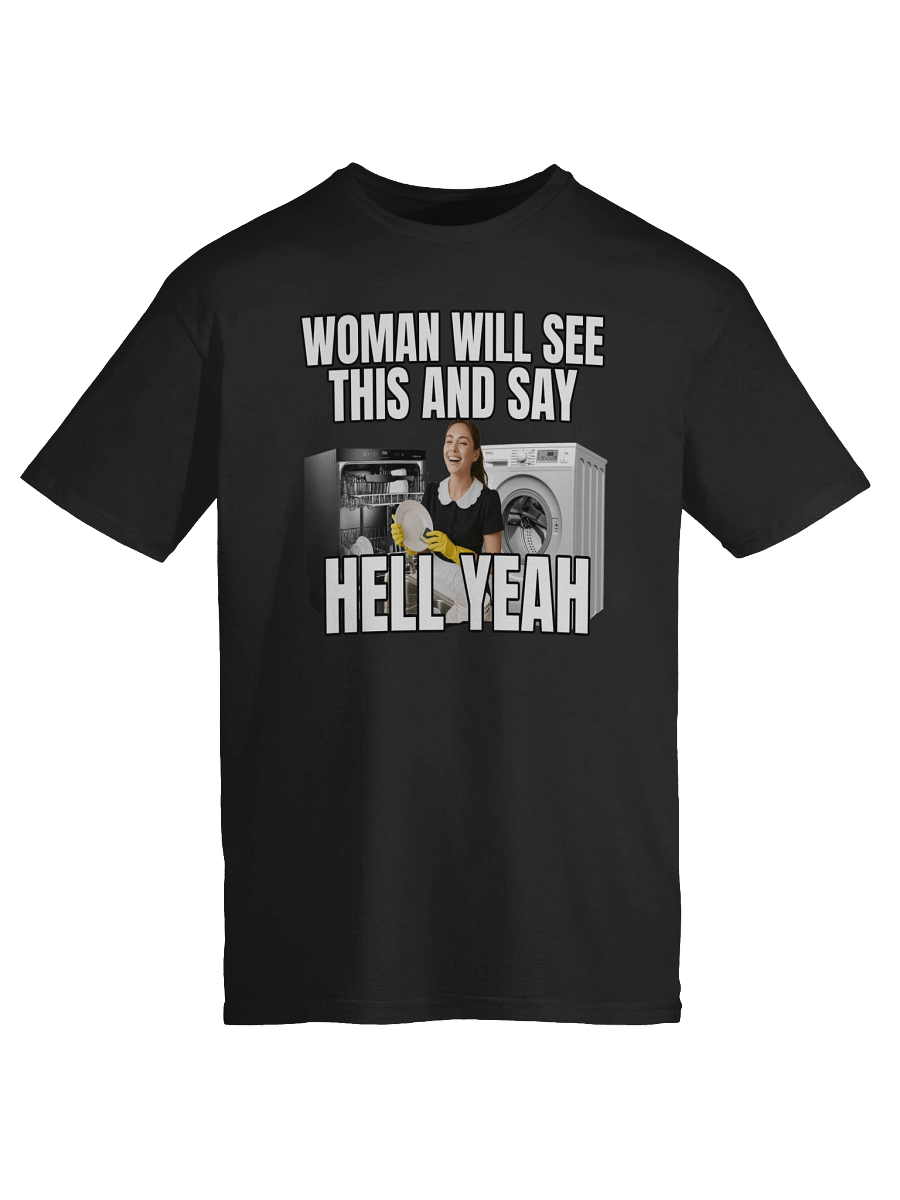 Women Will See This & Say Hell Yeah T-Shirt product image (35)