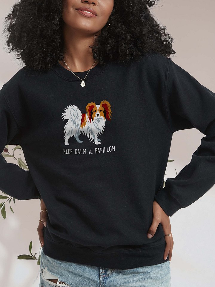 Keep Calm and Papillon Sweatshirt (Embroidered) of a Papillon(Sable & White) product image (2)