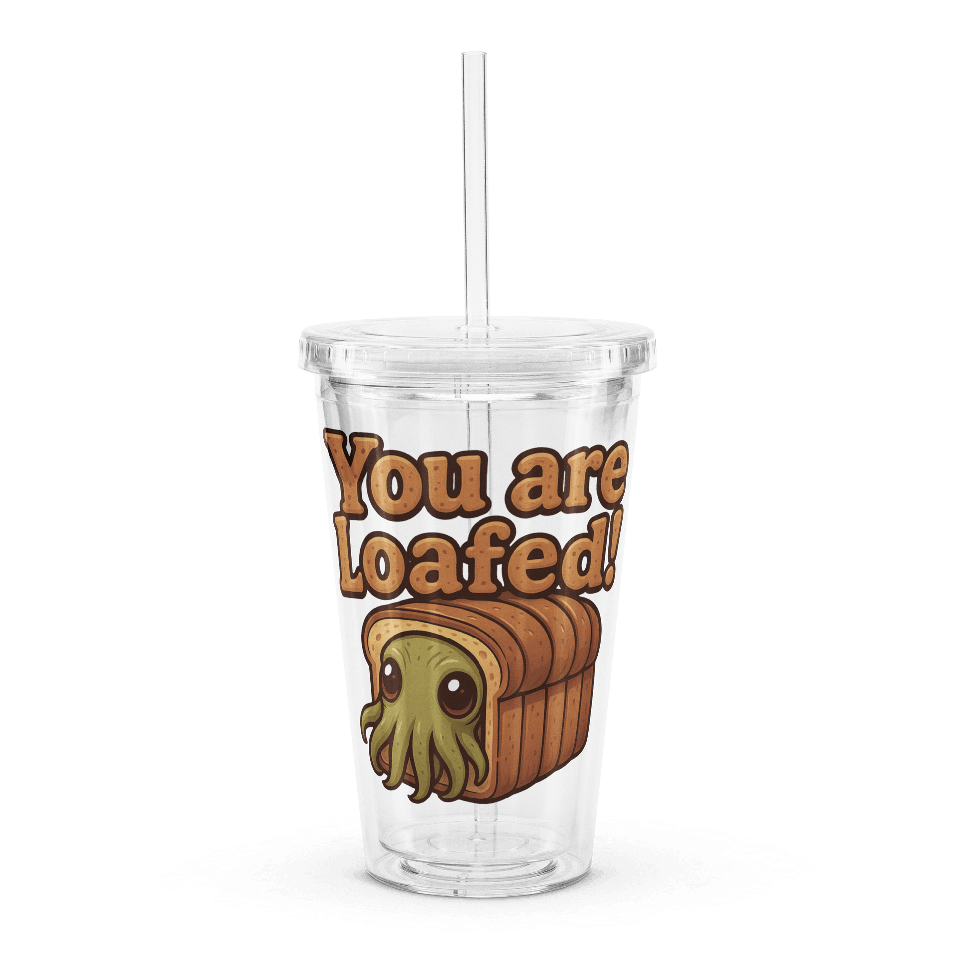 You Are Loafed! Tumbler product image (1)