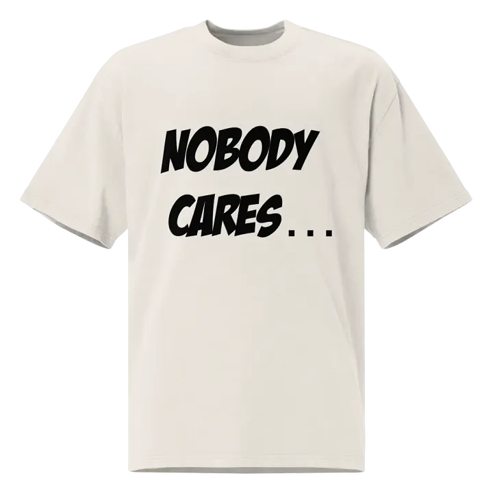 Nobody Cares Oversized T-shirt product image (1)