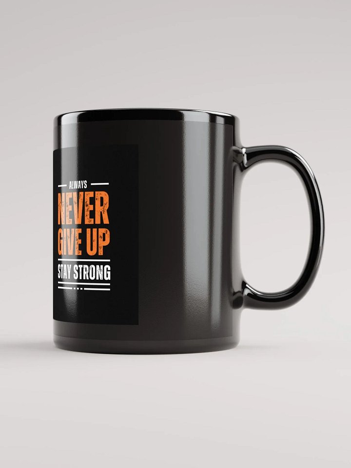 Never give up Mug product image (2)