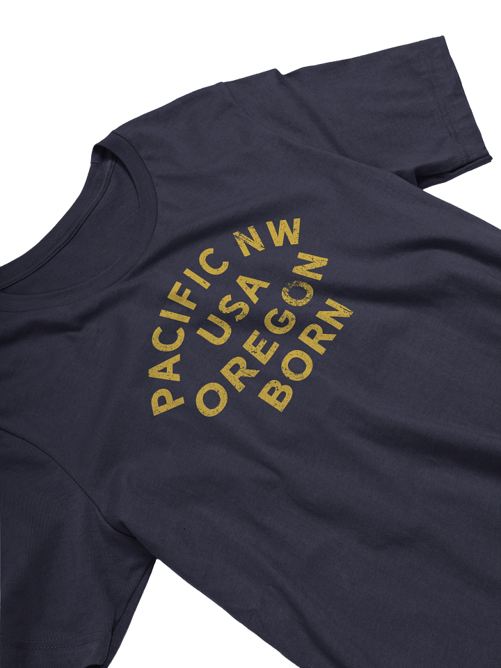 Pacific NW USA Oregon Born T-Shirt product image (2)