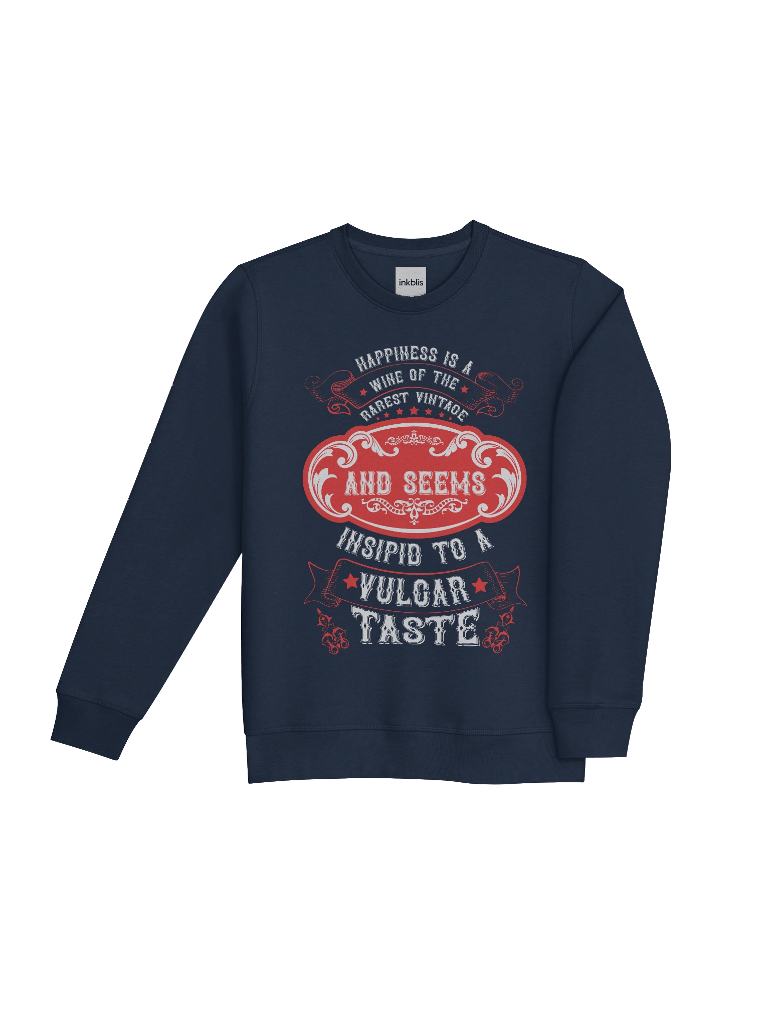 “Happiness Is a Wine of the Rarest Vintage” – Retro Quote Sweatshirt product image (4)