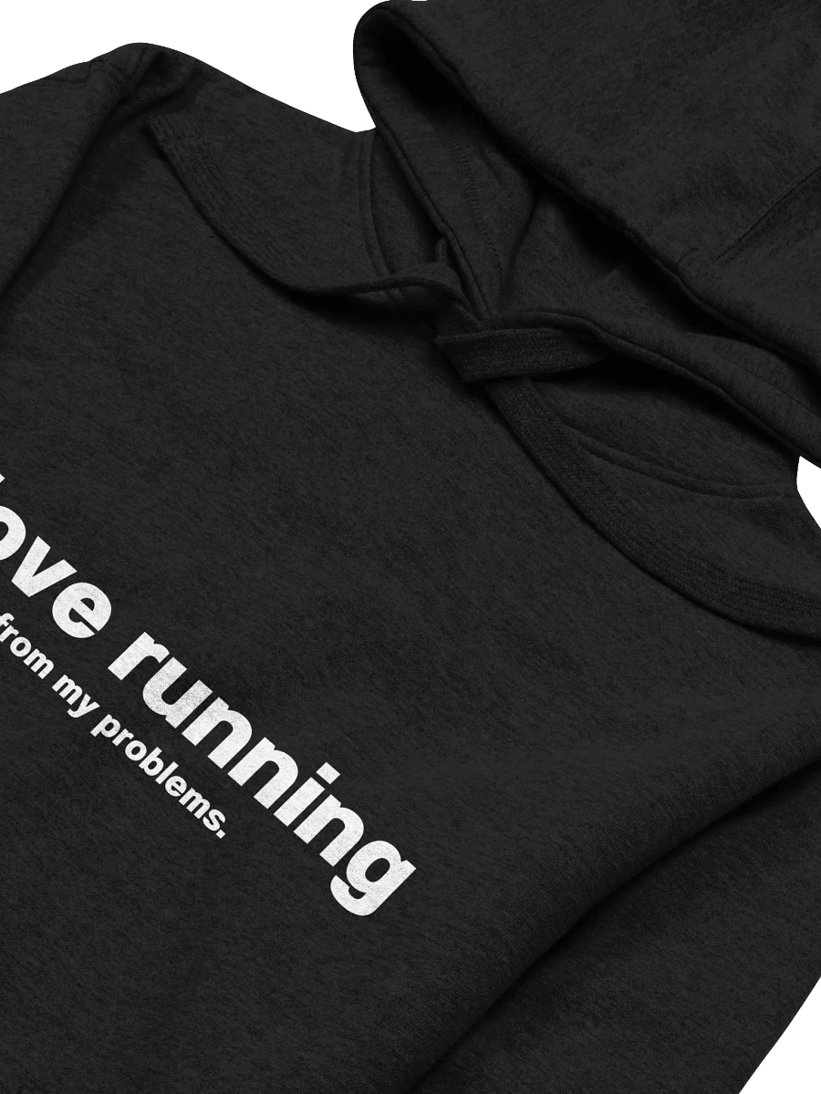 I love running from my problems. Unisex Hoodie product image (29)