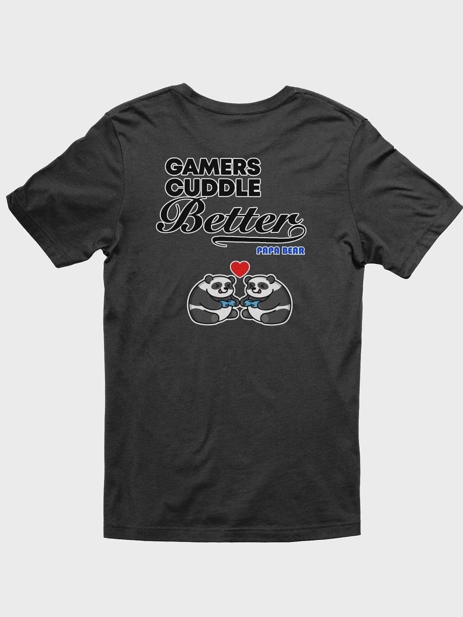 Gamers Cuddle Better Unisex T-Shirt product image (1)