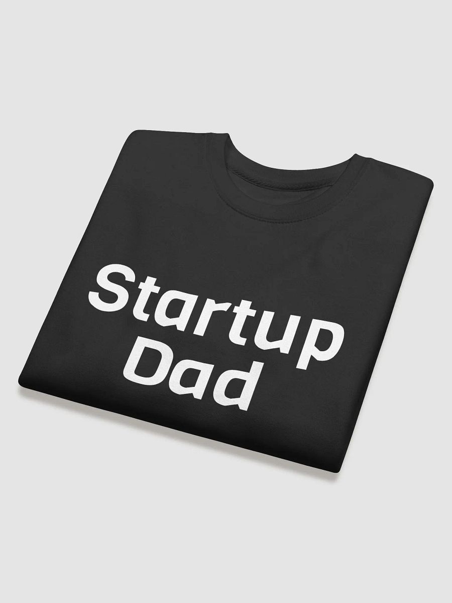 Startup Dad Sweatshirt product image (4)