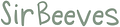 SirBeeves