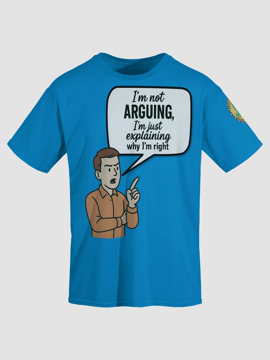 I'm not Arguing (Male) Gildan Heavyweight T-Shirt Colors (2) product image (3)