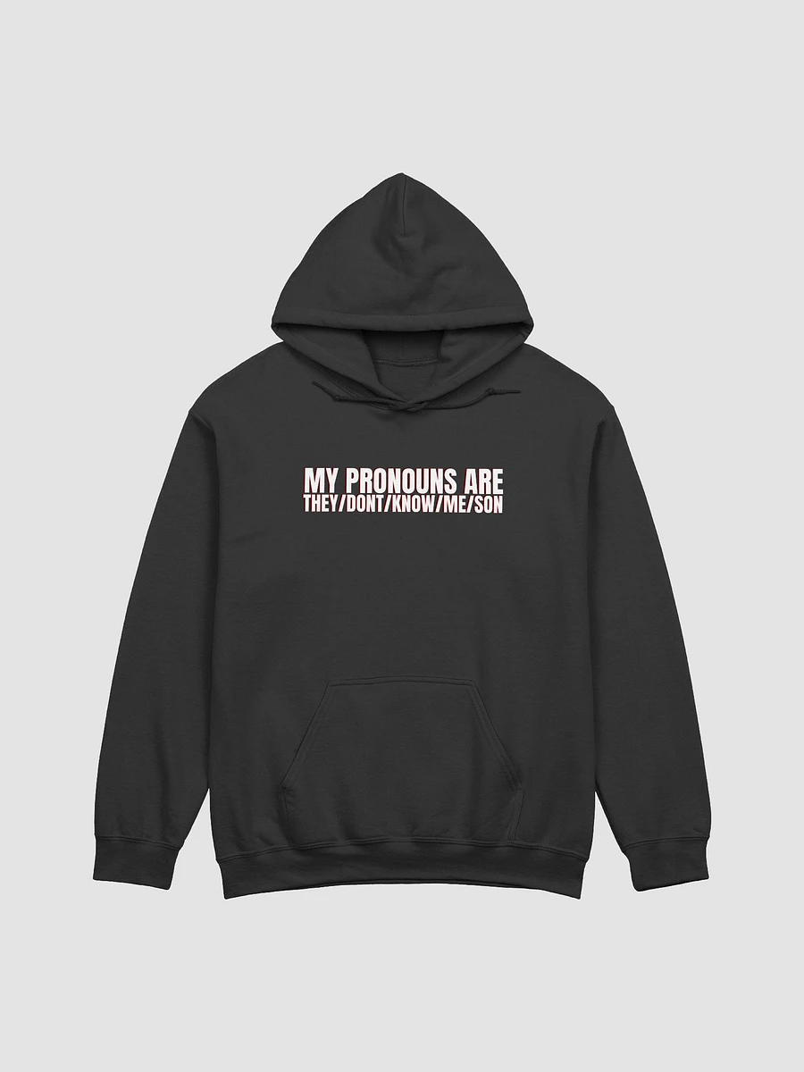 They/Don't/Know/Me/Son Hoodie product image (1)