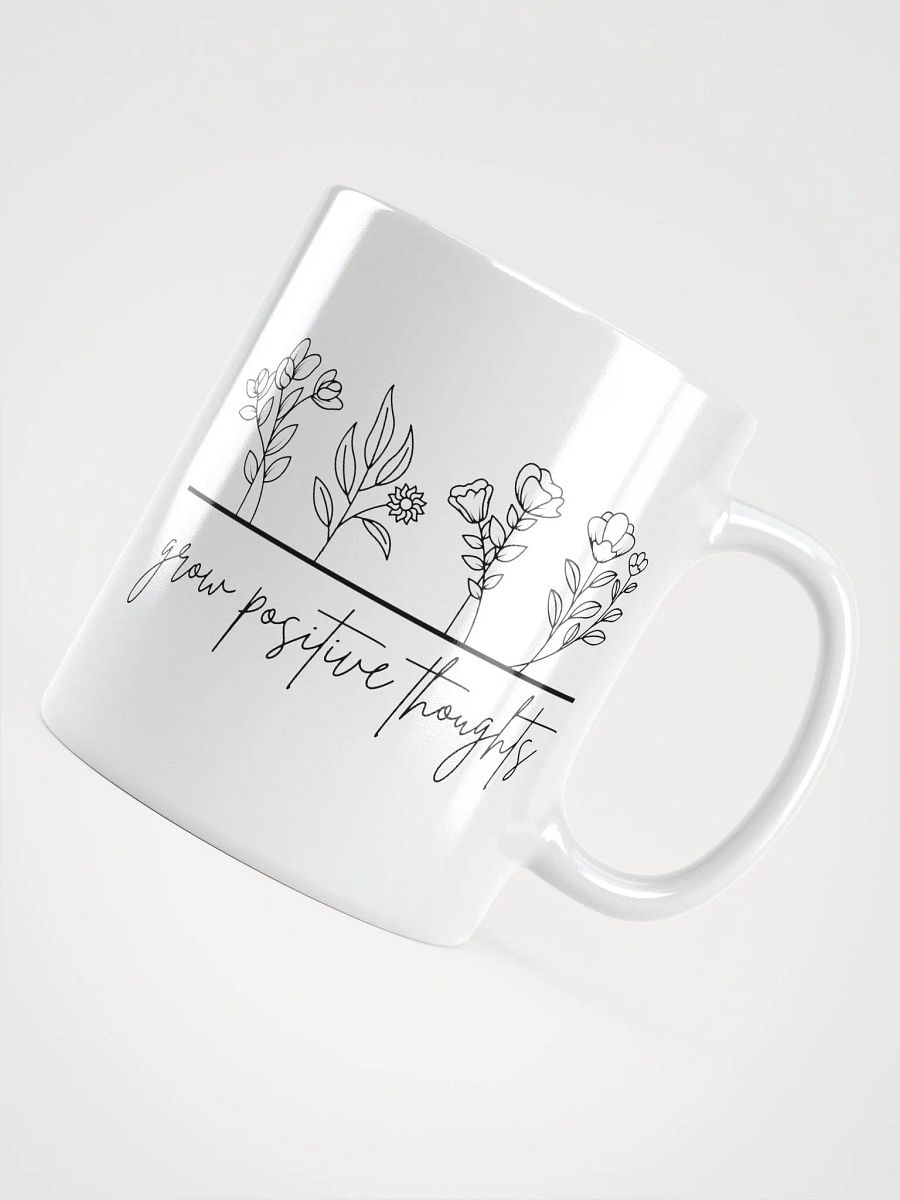 Grow Positive Thoughts White Glossy Mug product image (4)