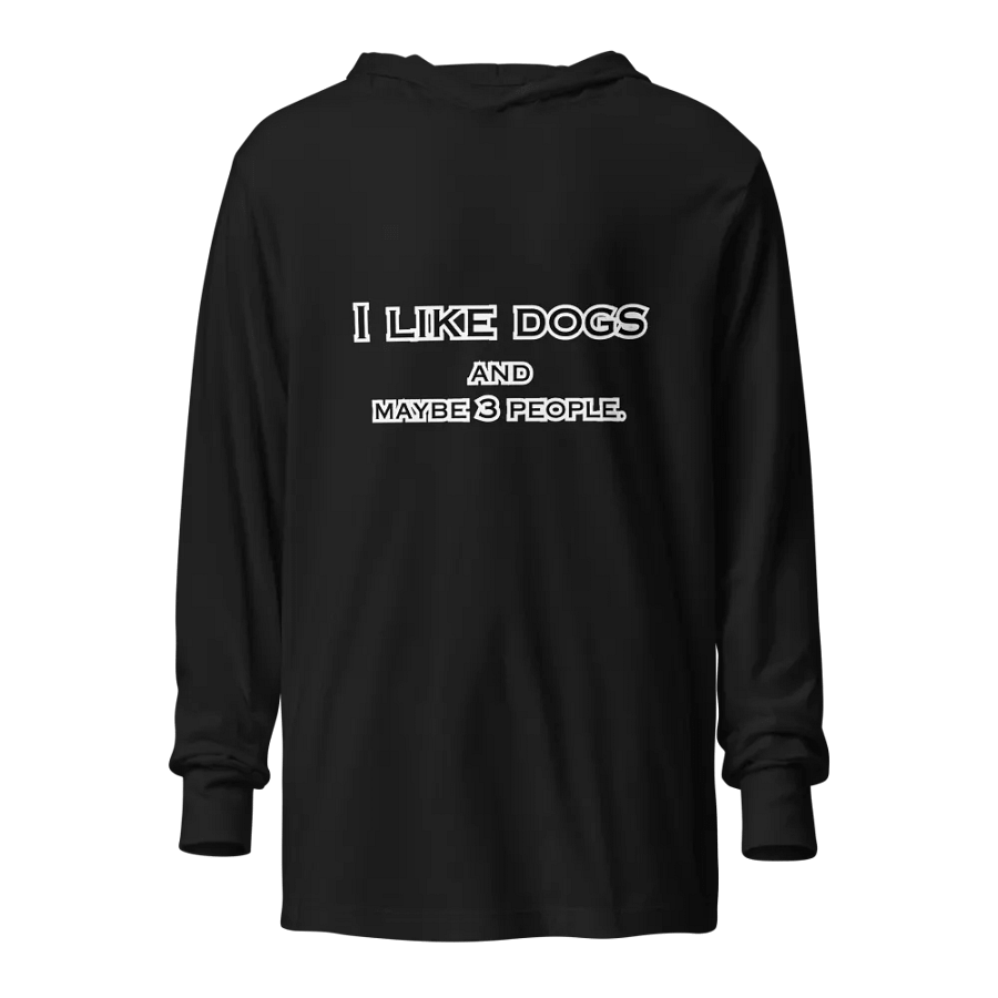 Funny Dog Lover Hoodie - I Like Dogs and Maybe 3 People - Cozy Pet Humor Pullover product image (1)