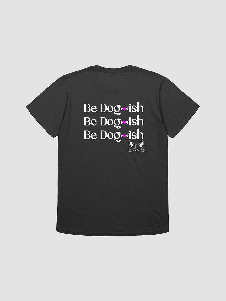 K9 Enthusiasts, Be Dogish, Be Dogish, Be Dogish product image (2)