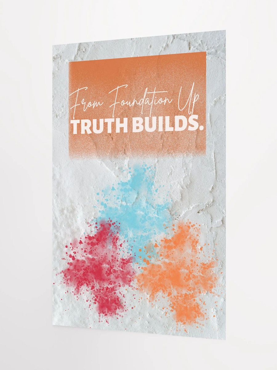 Truth Builds Poster product image (3)