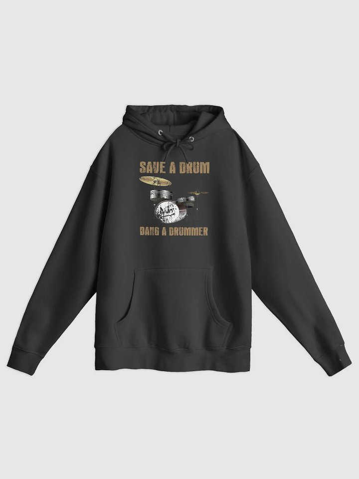 Save a Drum... Bang a Drummer Hoodie product image (1)
