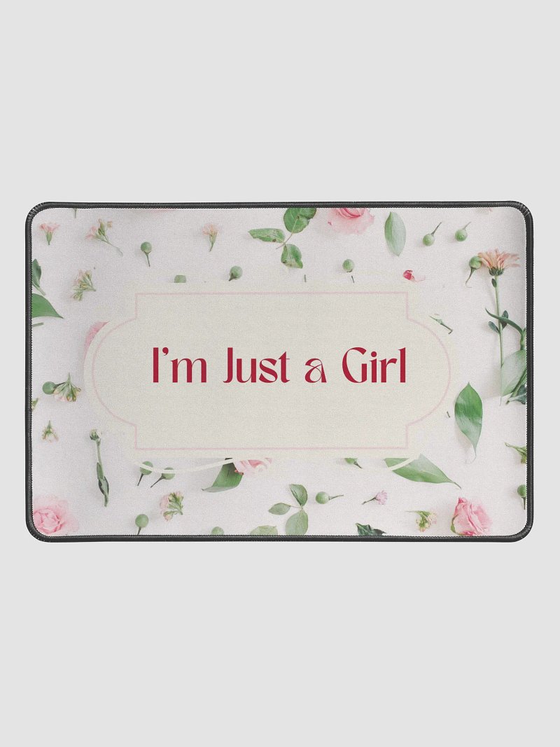 I'm Just a Girl Mouse Pad