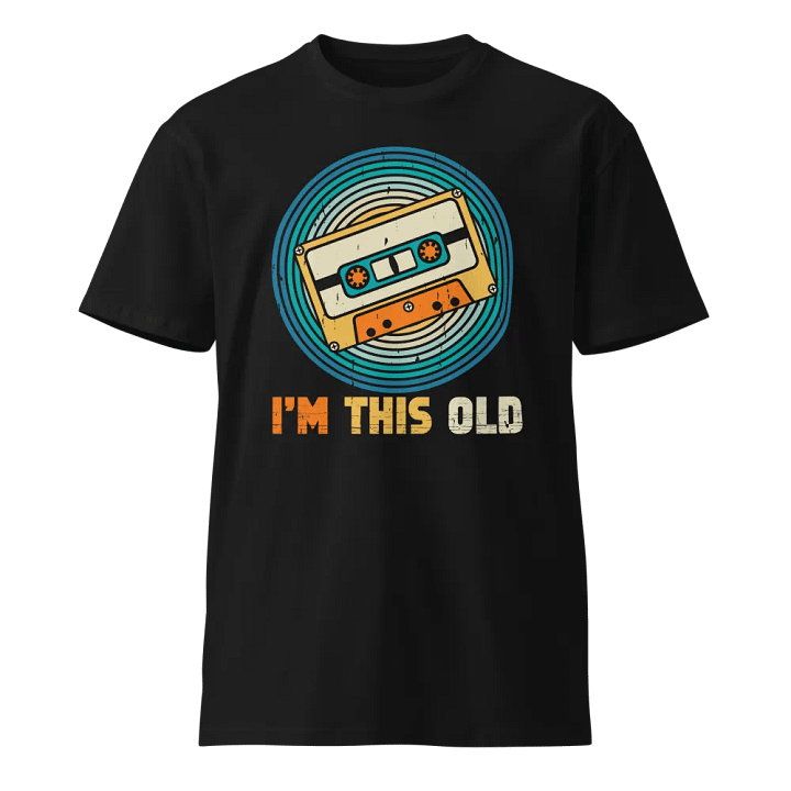 Retro Cassette Tape 'I'm This Old' T-Shirt product image (1)