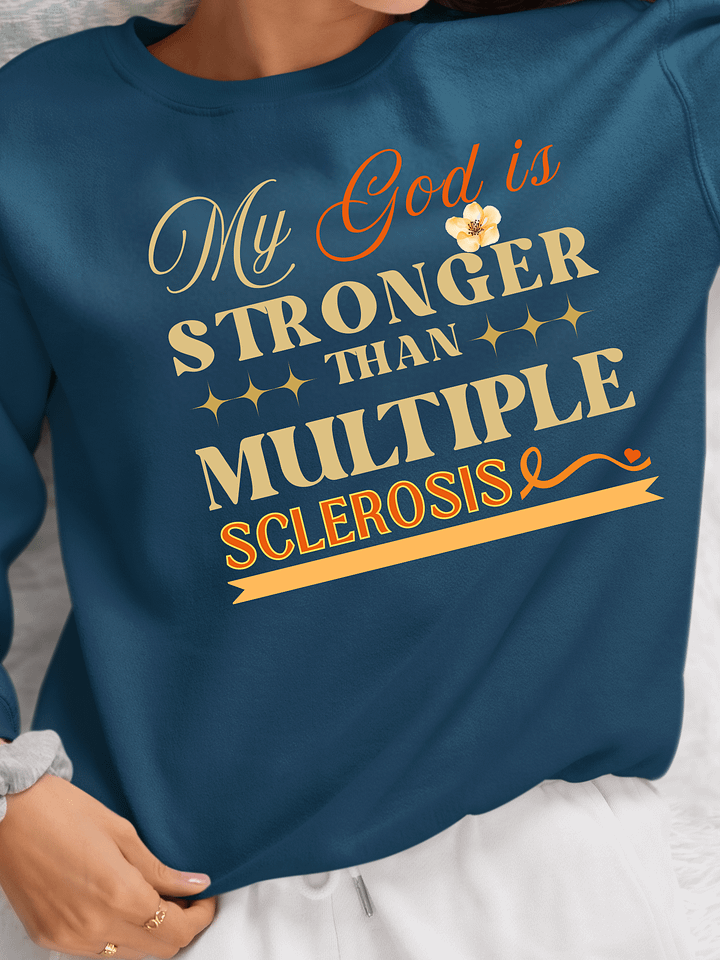 My God is Stronger Than Multiple Sclerosis Disease Gildan Sweatshirt product image (1)
