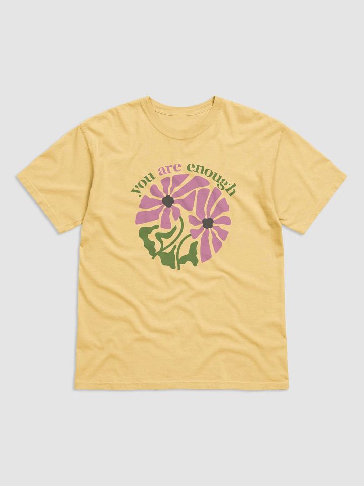 Your Are Enough Bloom Cotton Heavyweight T-Shirt product image (2)