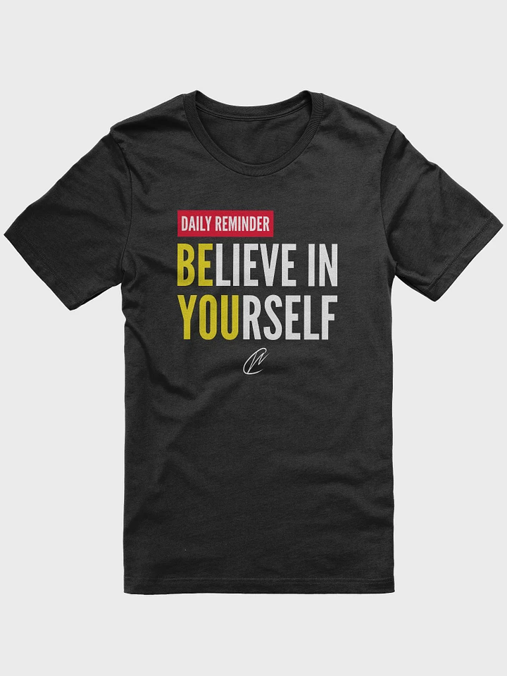 Believe in Yourself - TShirt product image (1)