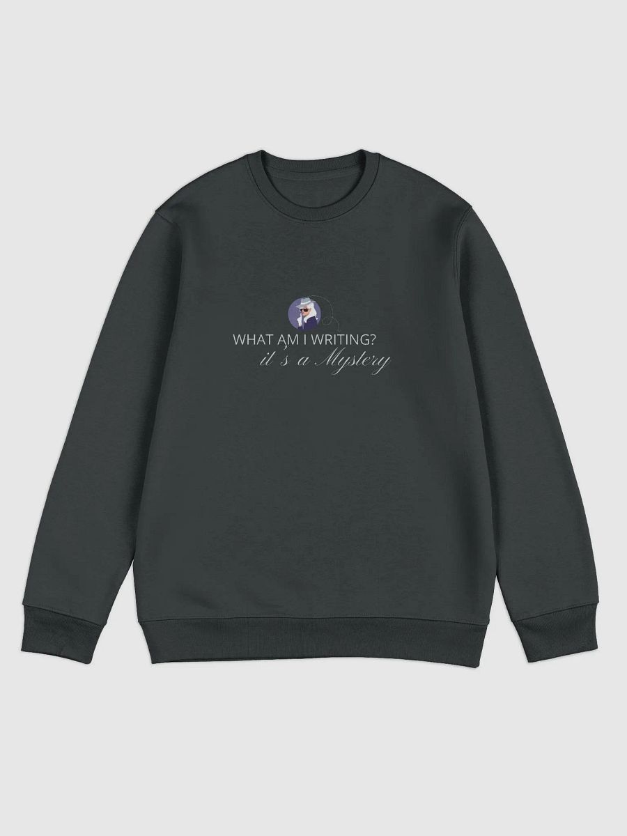 What am I writing? It's a Mystery Unisex Sweatshirt product image (1)