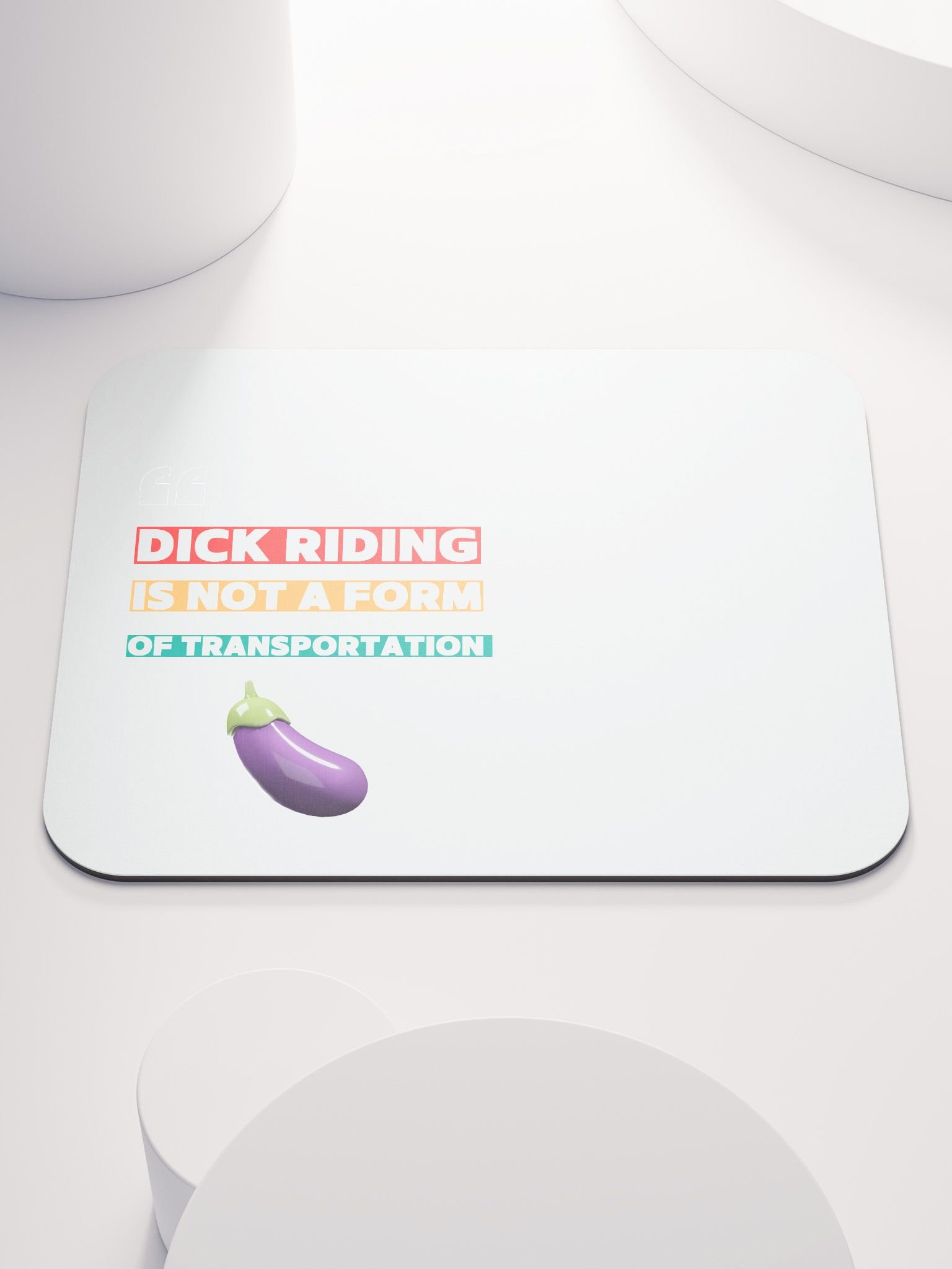 D Riding Is Not A Form Of Transportation Mouse Pad product image (1)