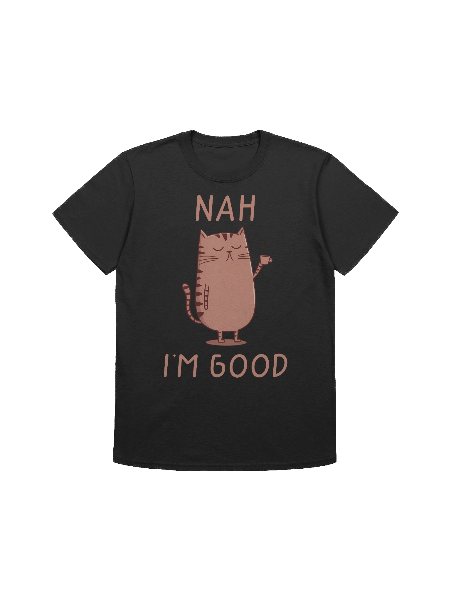 Nah I'm Good Cat Vibes T-Shirt product image (1)